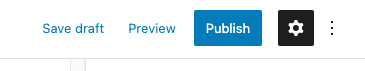 Save draft, view preview, and publish post button.